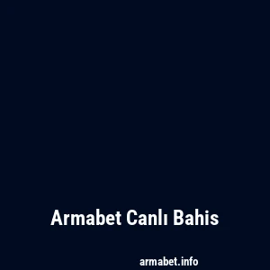 Armabet Canlı Bahis